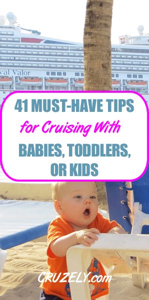 41 Must-Have Tips for Cruising With Babies, Toddlers, or Small Kids (From Someone That\'s Done It)