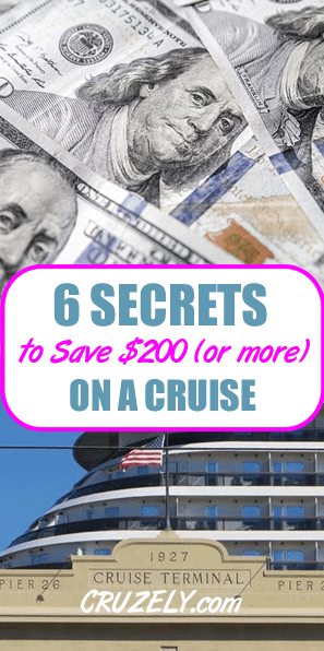 6 Secrets to Save $200 (or More) on a Cruise