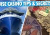 14 Cruise Casino Tips, Secrets & Things to Know Feature image for cruise casino tips article