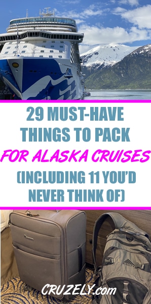 29 Must-Have Things to Pack for an Alaskan Cruise (11 You\'d Never Think Of)