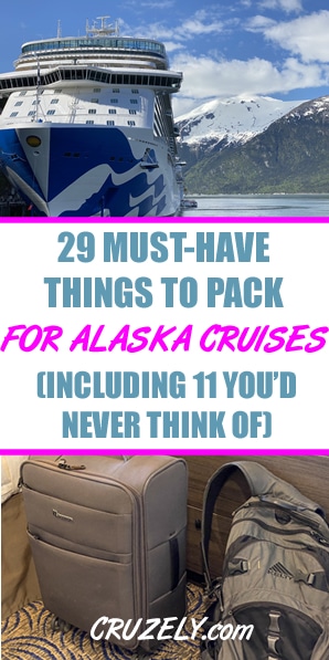 29 Must-Have Things to Pack for an Alaskan Cruise (11 You\'d Never Think Of)