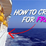 7 (Legit) Ways to Cruise for Free… That Most People Don’t Know