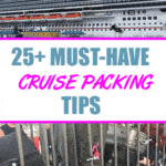 25+ Must-Have Cruise Packing Tips