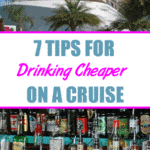 7 Tips for Drinking Cheap(er) on a Cruise