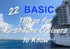 22 Basic Things Every First-Time Cruiser Should Know 22 Basic Things for First-Time Cruisers to Know