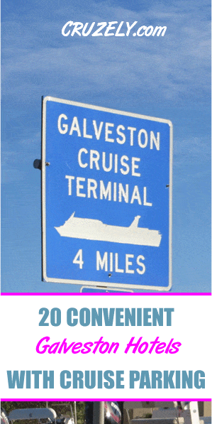 20+ Easy Galveston Park & Cruise Hotels (Free/Discounted Parking)