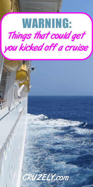 9 Surprising Things Could Get You Kicked Off a Cruise (Or Denied Boarding)