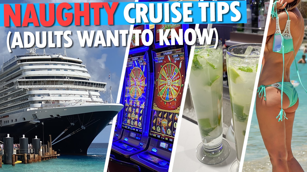 12 Naughty Cruise Tips Adults Will Want to Know Cruzely