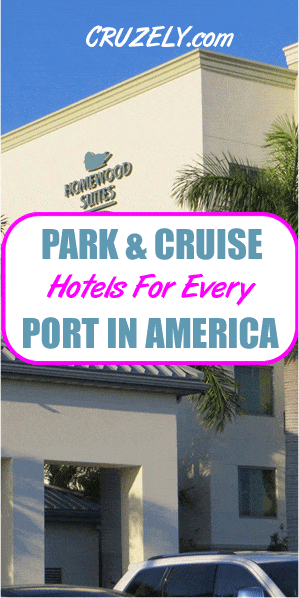 Park & Cruise Hotels for Every Major Port in America