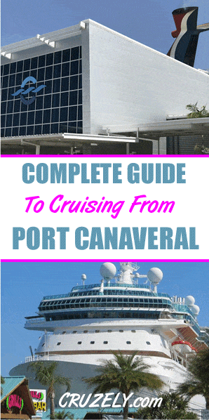 Complete Guide to Cruising From Port Canaveral