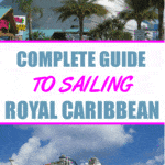 Complete Guide to Sailing Royal Caribbean (What It's Like)