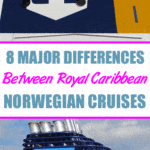 8 Major Differences Between a Norwegian Cruise and Royal Caribbean