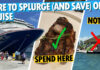 7 Places You HAVE to Splurge on a Cruise… and 4 to Avoid Spending Money Where to splurge on a cruise