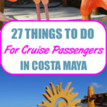27 Fun Things For Cruise Passengers to Do in Costa Maya