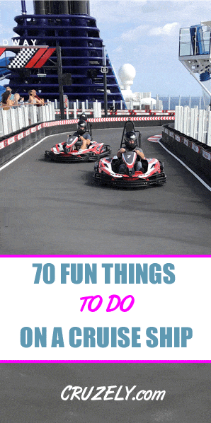 What to Do on a Cruise? 70 Fun Things to Do on the Ship